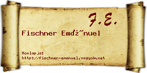 Fischner Emánuel névjegykártya